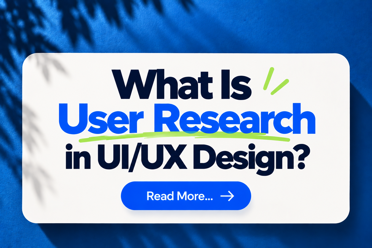 What Is User Research_